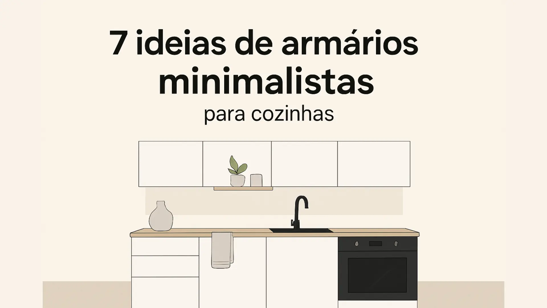7 ideias de armários minimalistas para cozinhas